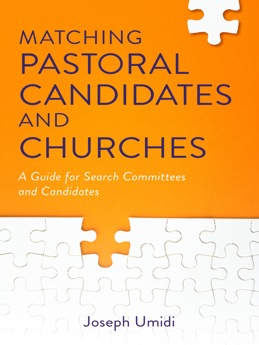 Title details for Matching Pastoral Candidates and Churches by Joseph L. Umidi - Available